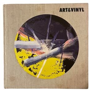 Art & Vinyl  by Antoine de Beaupré and Jeffrey Fraenkel Gallery 2018 Hardcover